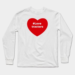 Love Tractors - Hashtag Heart Long Sleeve T-Shirt